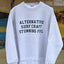 Stunning Foil オリジナル 15.5 oz Sweatshirt "ALTERNATIVE SURF CRAFT..."